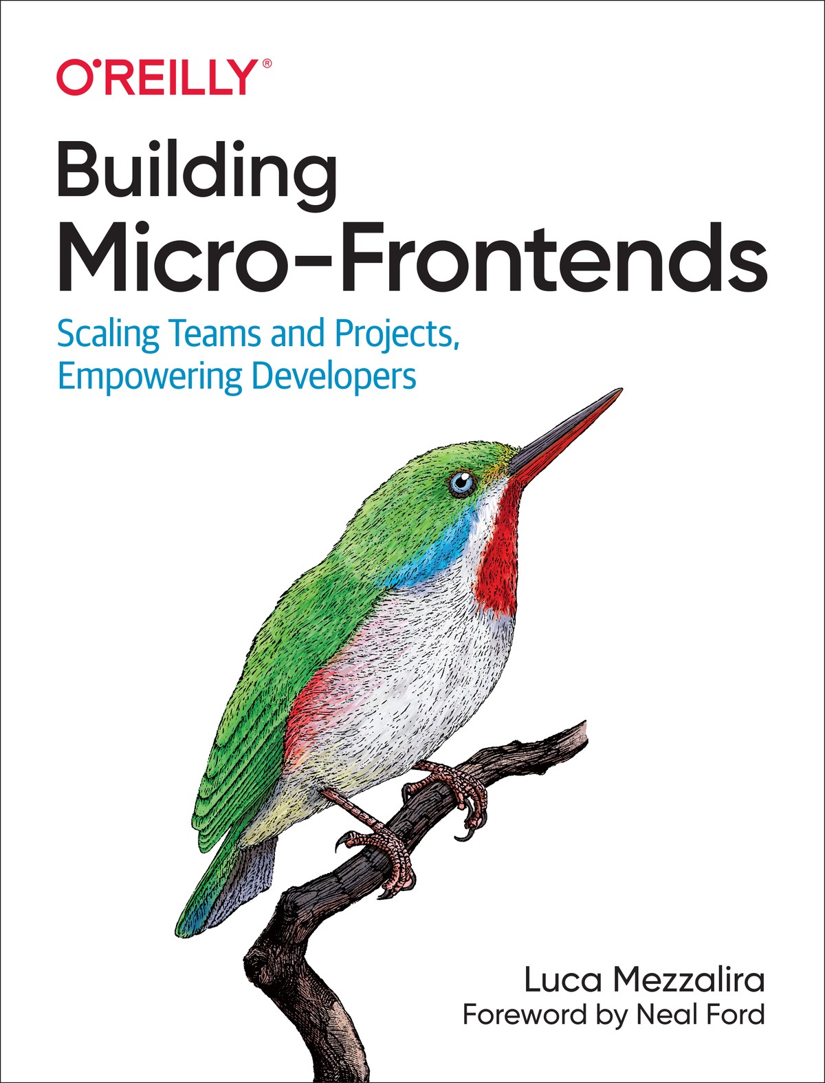 Building Microfrontends Scaling Teams And Projects Empowering Developers Luca Mezzalira
