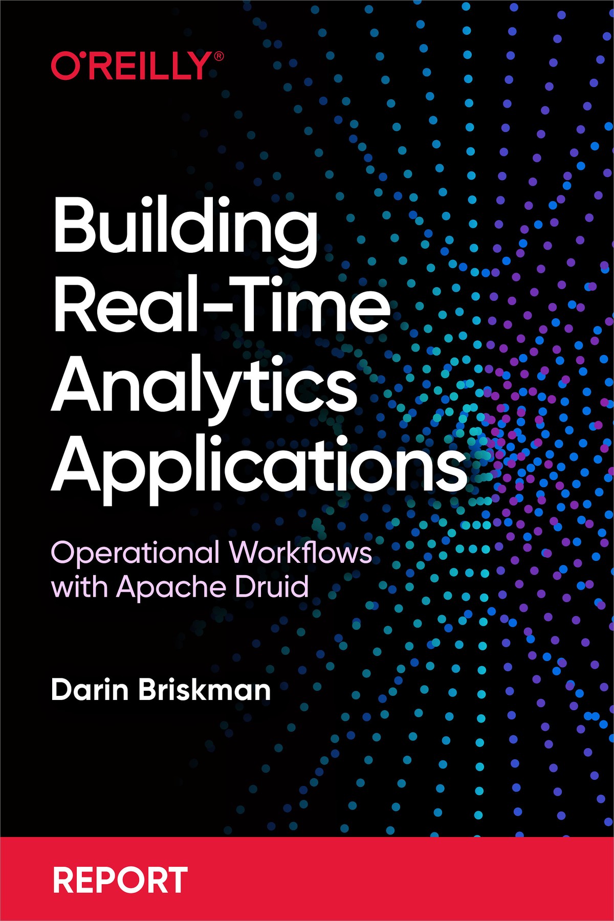 Building Realtime Analytics Applications For True Epub Darin Briskman