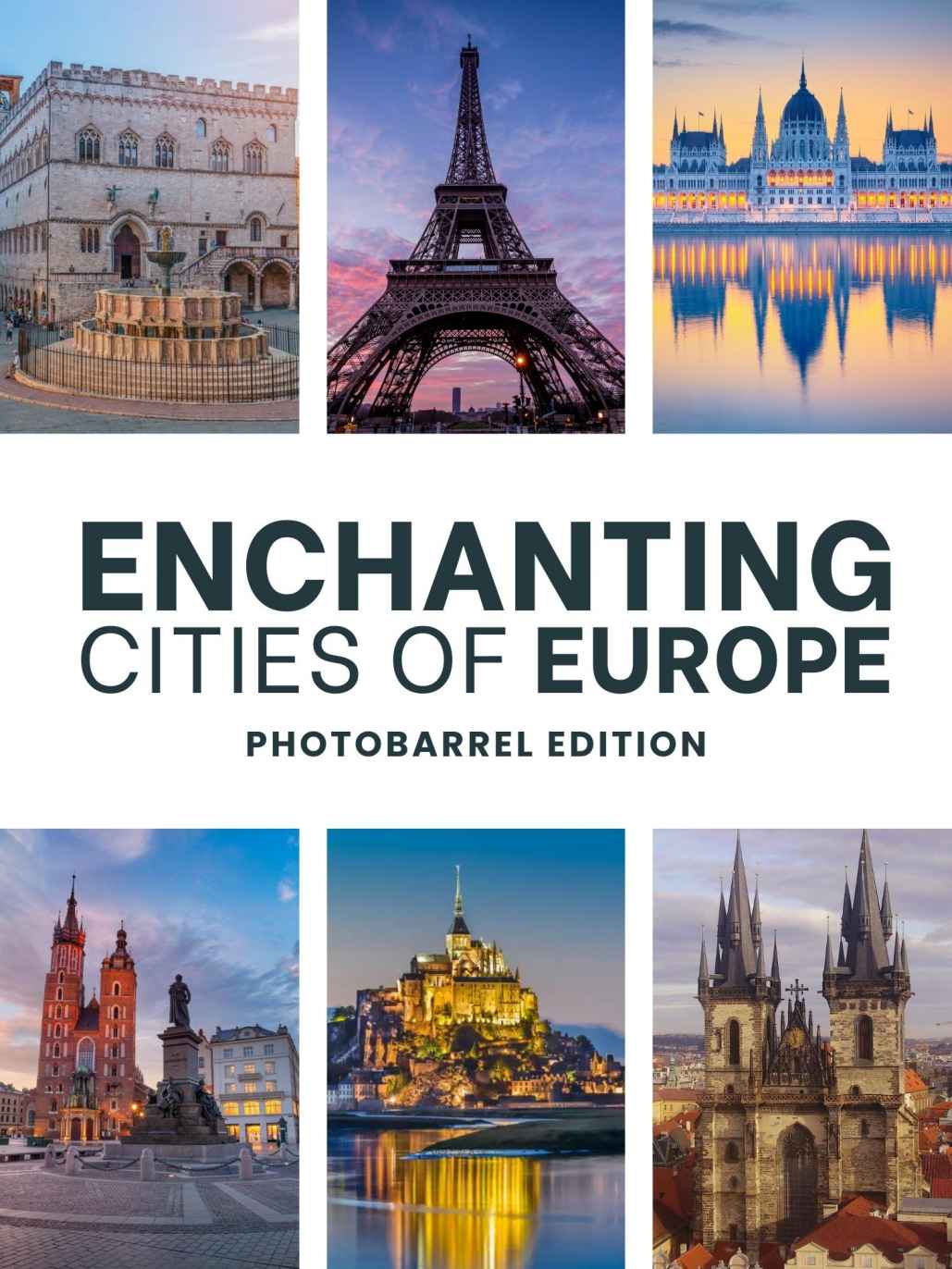 100 Enchanting Cities Of Europe Strolling The City With Exotic Towns Coffee Table Book Editions