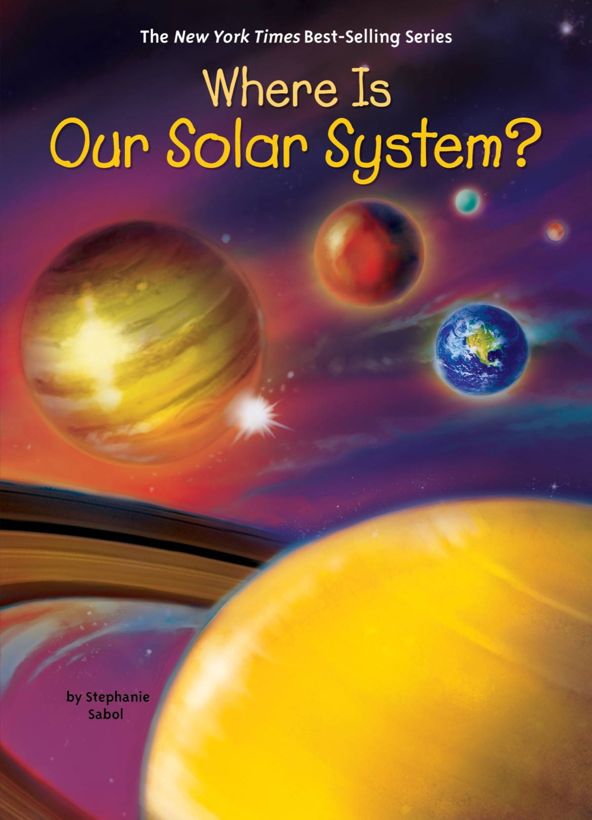 Where Is Our Solar System Stephanie Sabol Who Hq