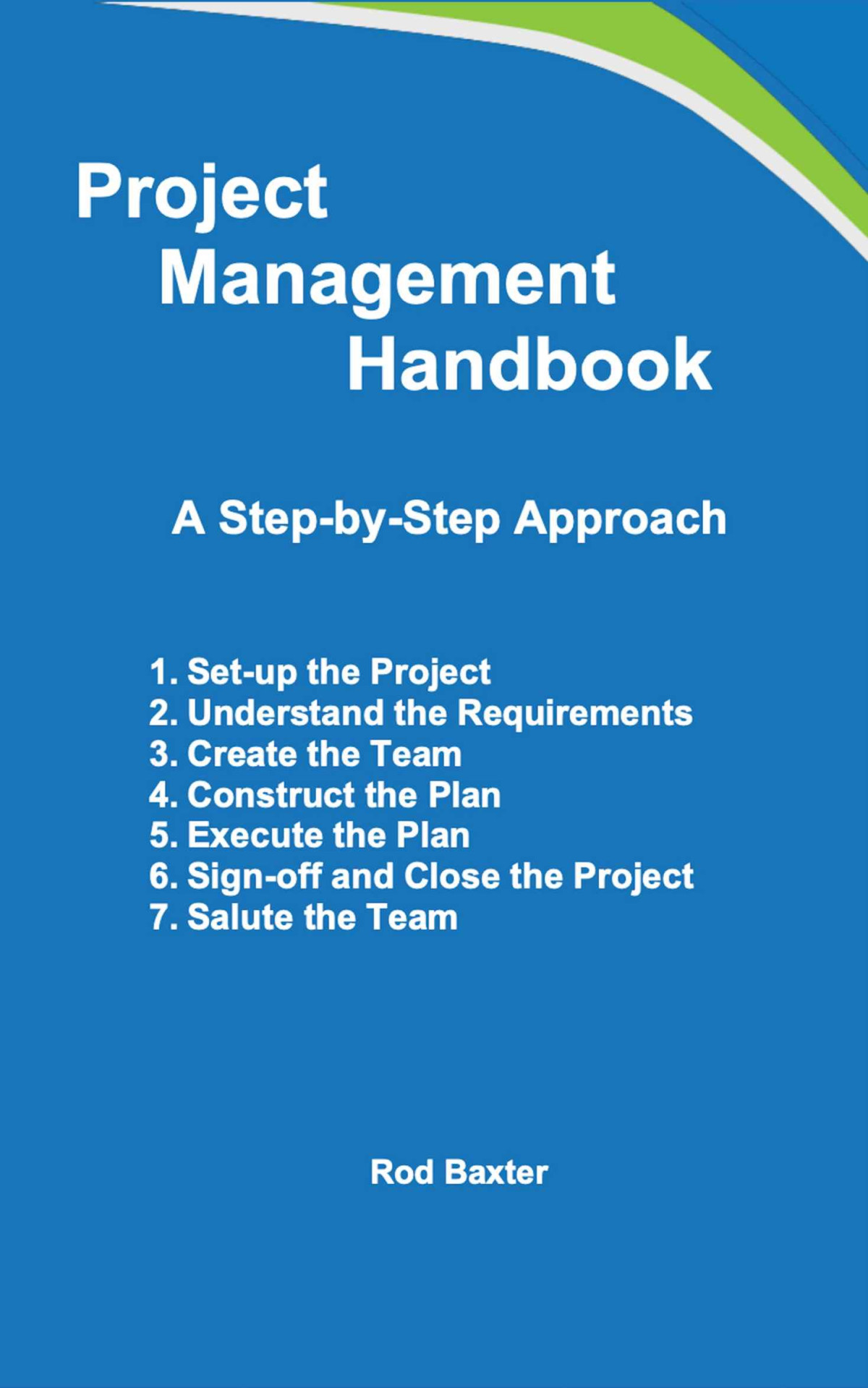 Project Management Handbook Baxter Rod