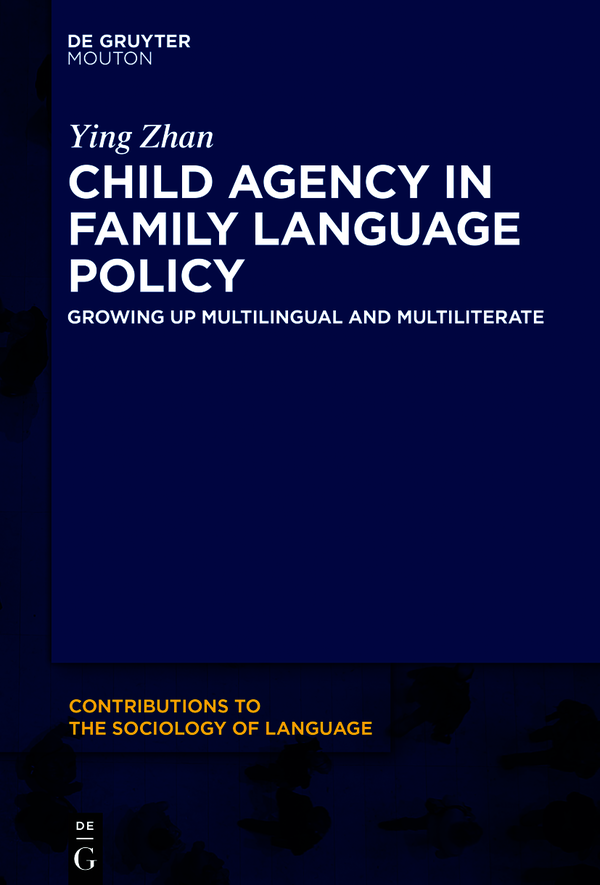 Child Agency In Family Language Policy Ying Zhan