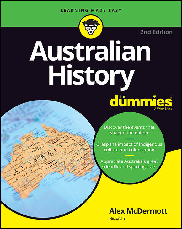 Australian History For Dummies Alex Mcdermott