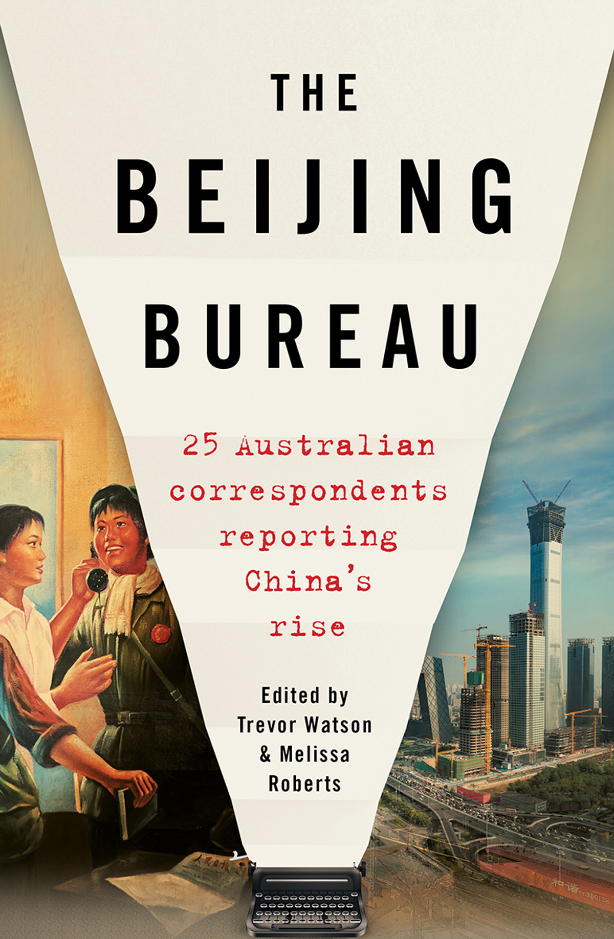 The Beijing Bureau Trevor Watson Melissa Roberts
