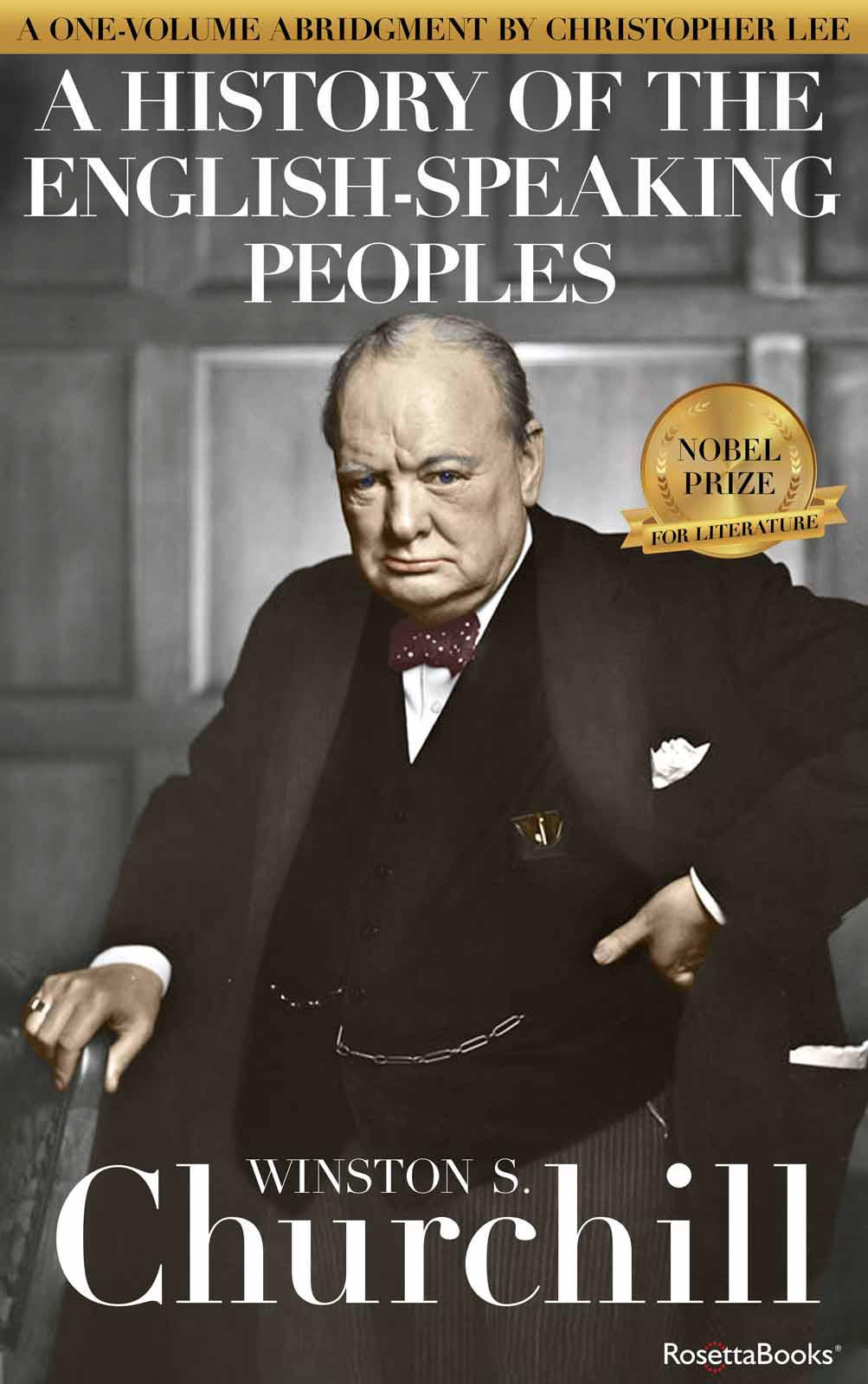 A History Of The Englishspeaking Peoples Collection Winston S Churchill