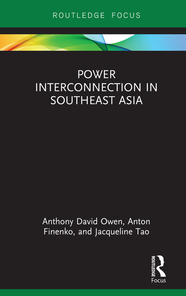 Power Interconnection In Southeast Asia Anthony David Owen Anton Finenko