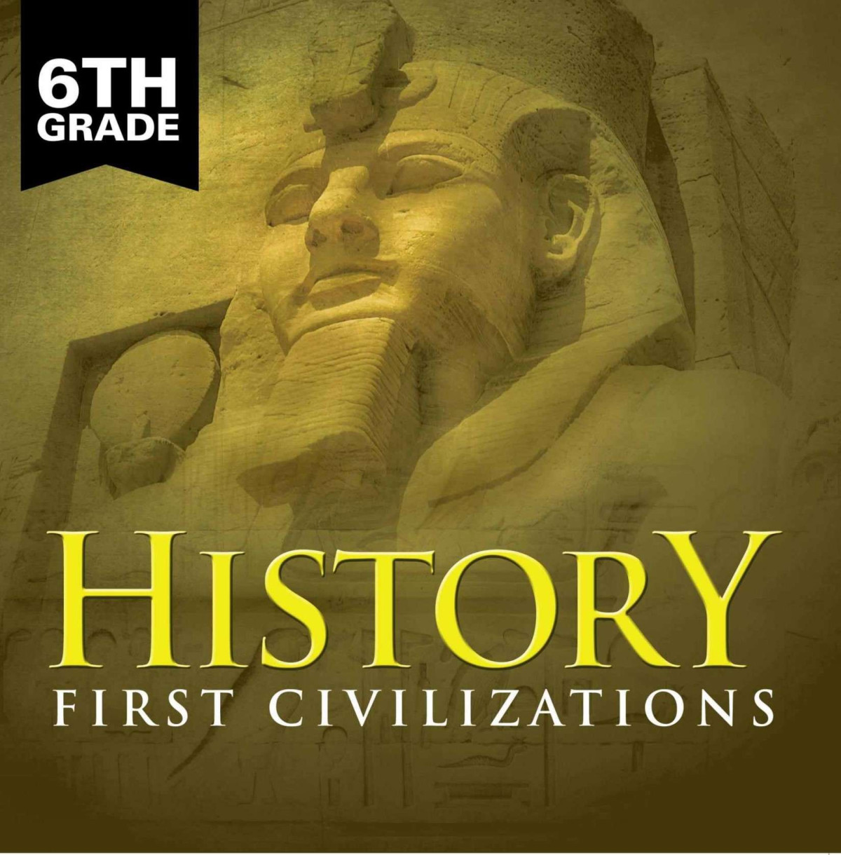 6th Grade History First Civilizations Childrens Ancient History Books Baby Professor