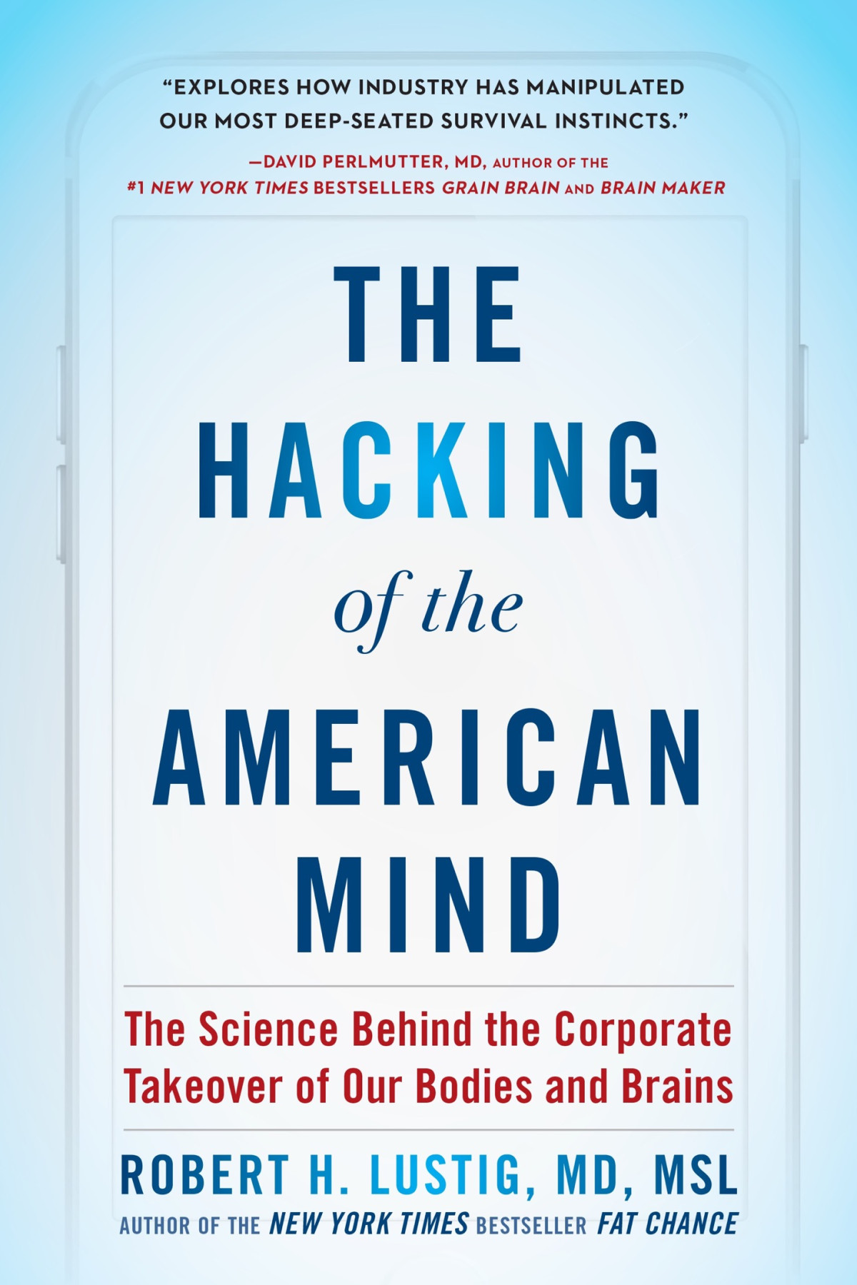 The Hacking Of The American Mind Robert H Lustig