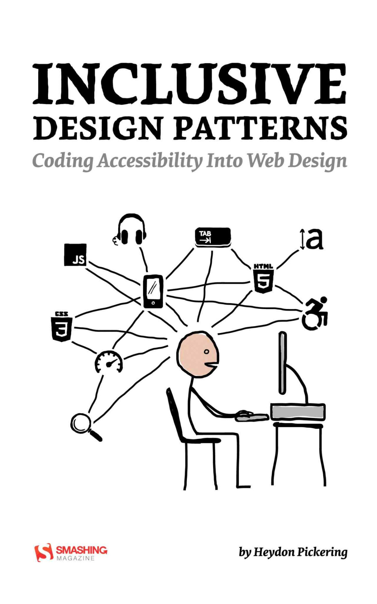 Inclusive Design Patterns Heydon Pickering