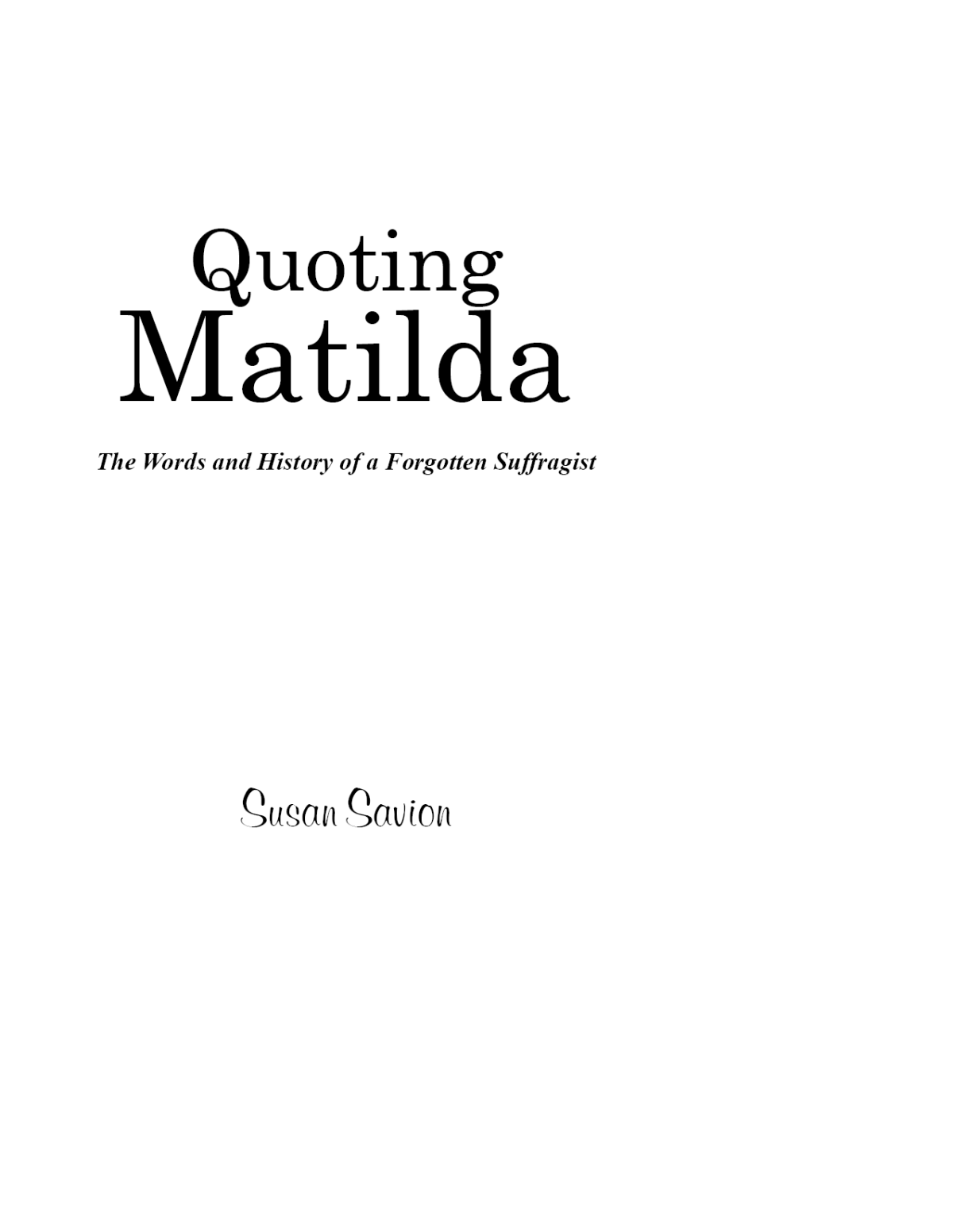 Quoting Matilda Susan Savion