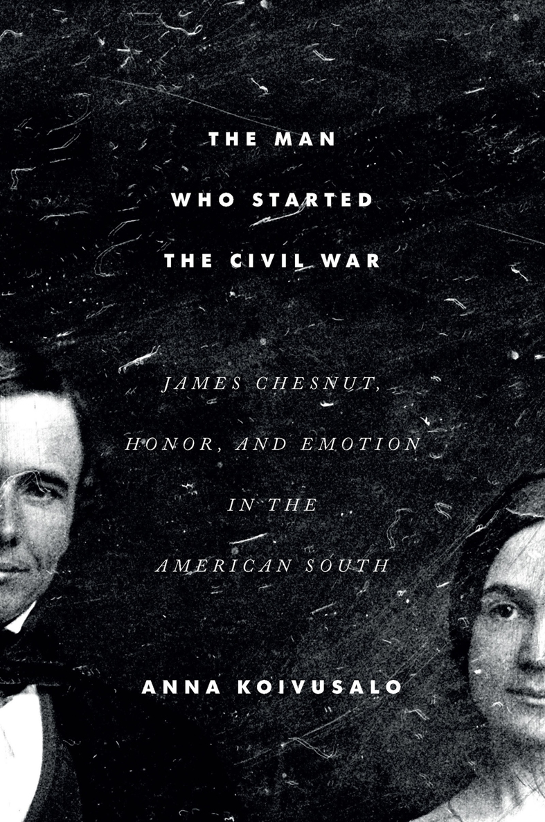 The Man Who Started The Civil War Anna Koivusalo