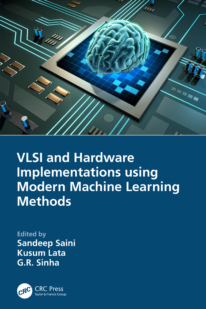Vlsi And Hardware Implementations Using Modern Machine Learning Methods For True Epub Sandeep Saini