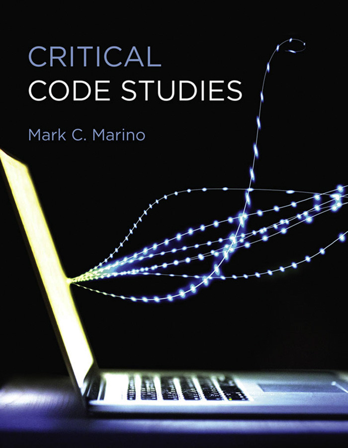 Critical Code Studies Mark C Marino
