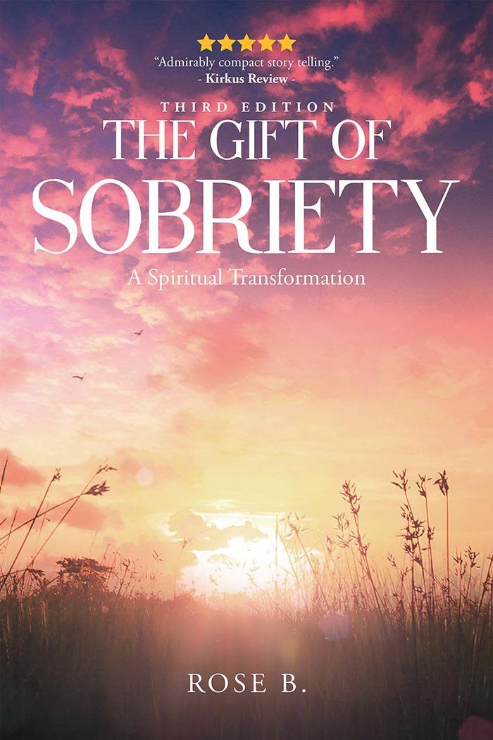 The Gift Of Sobriety Rose B