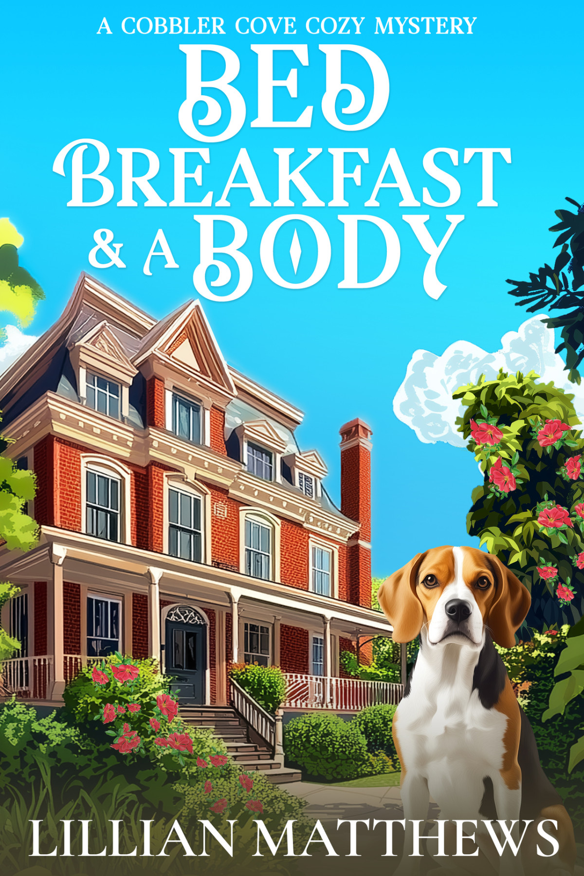 Bed Breakfast And A Body A Cobbler Cove Cozy Mystery Lillian Matthews