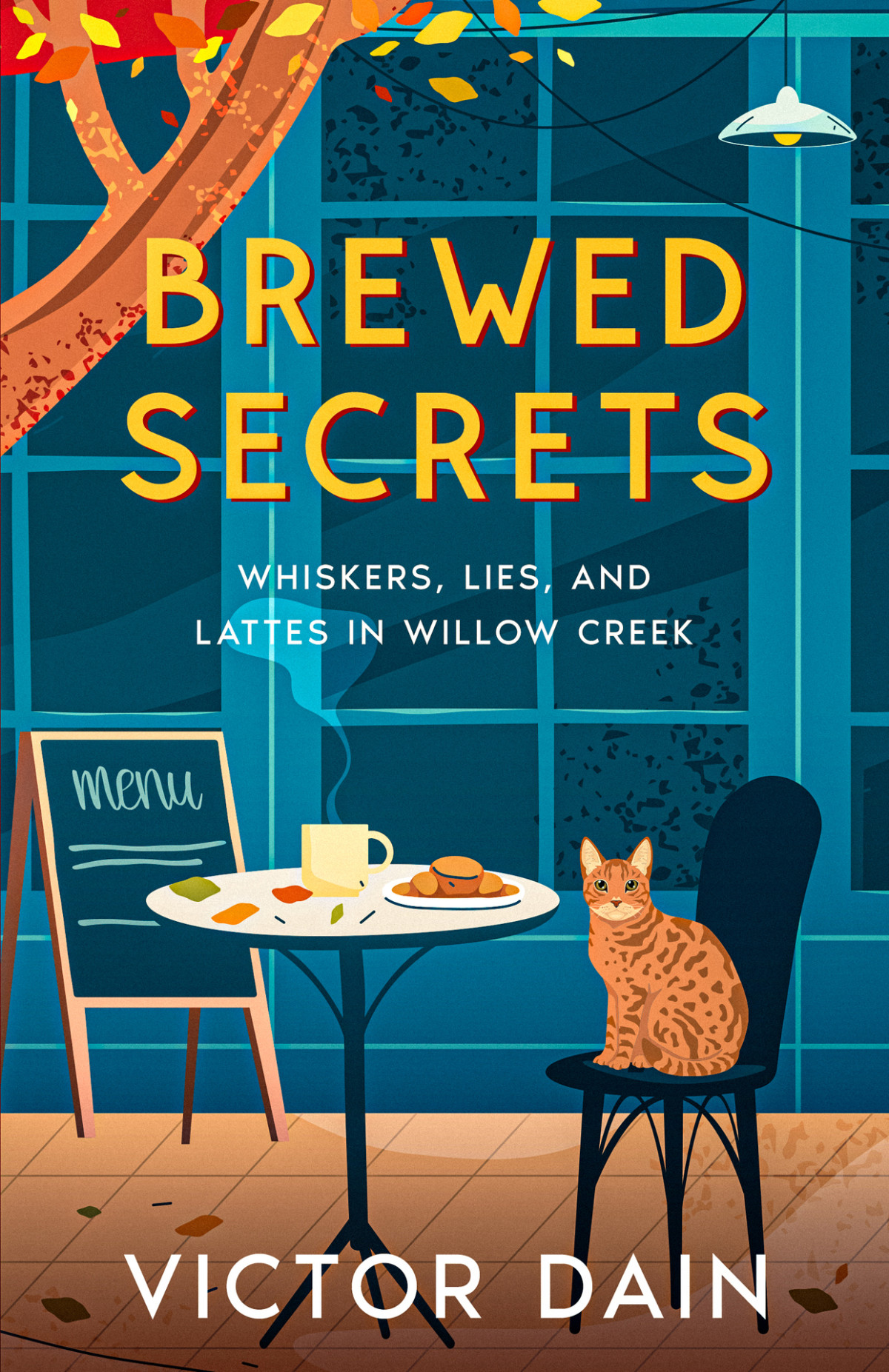 Brewed Secrets Whiskers Lies And Lattes In Willow Creek The Willow Creek Cozy Mystery Book 1 Victor Dain