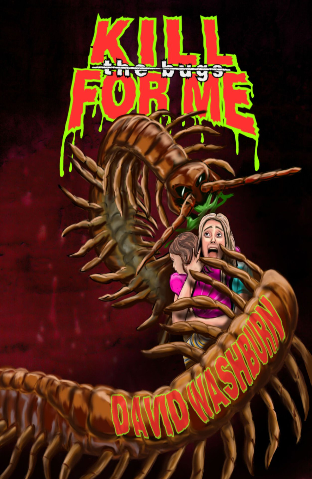 Kill For Me David Washburn