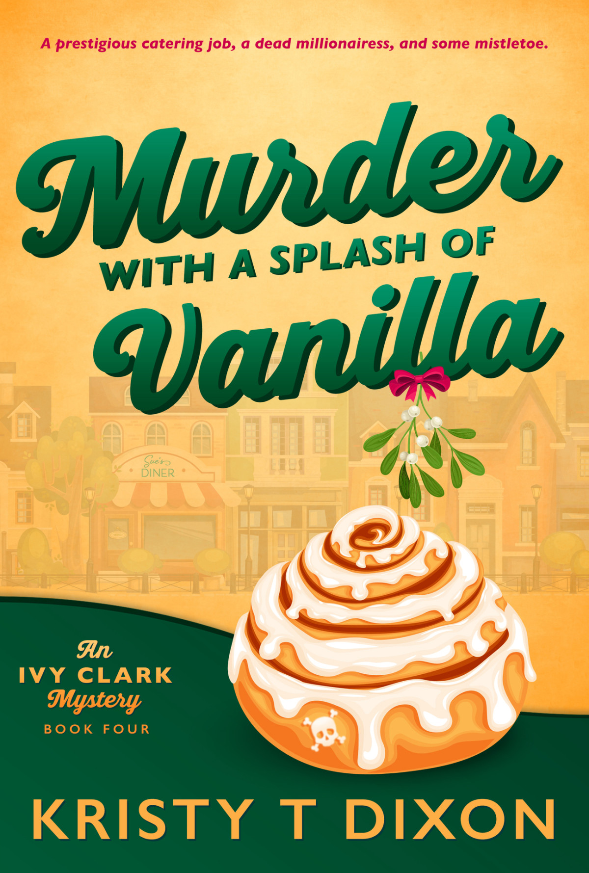 Murder With A Splash Of Vanilla An Ivy Clark Mystery Kristy T Dixon