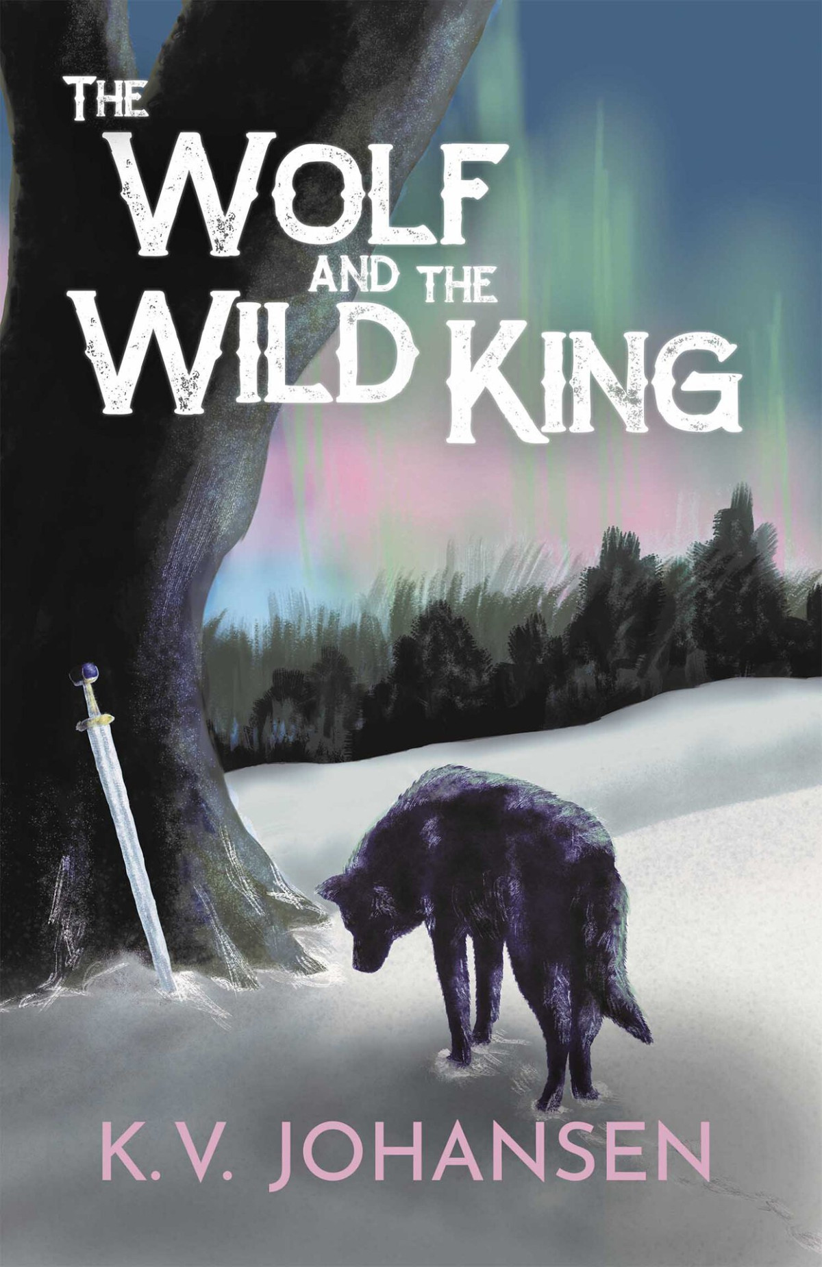 The Wolf And The Wild King K V Johansen