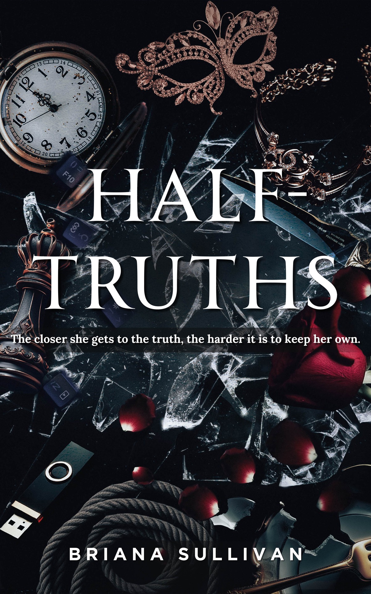 Halftruths The Veiled Truths Trilogy Book 1 Briana Sullivan