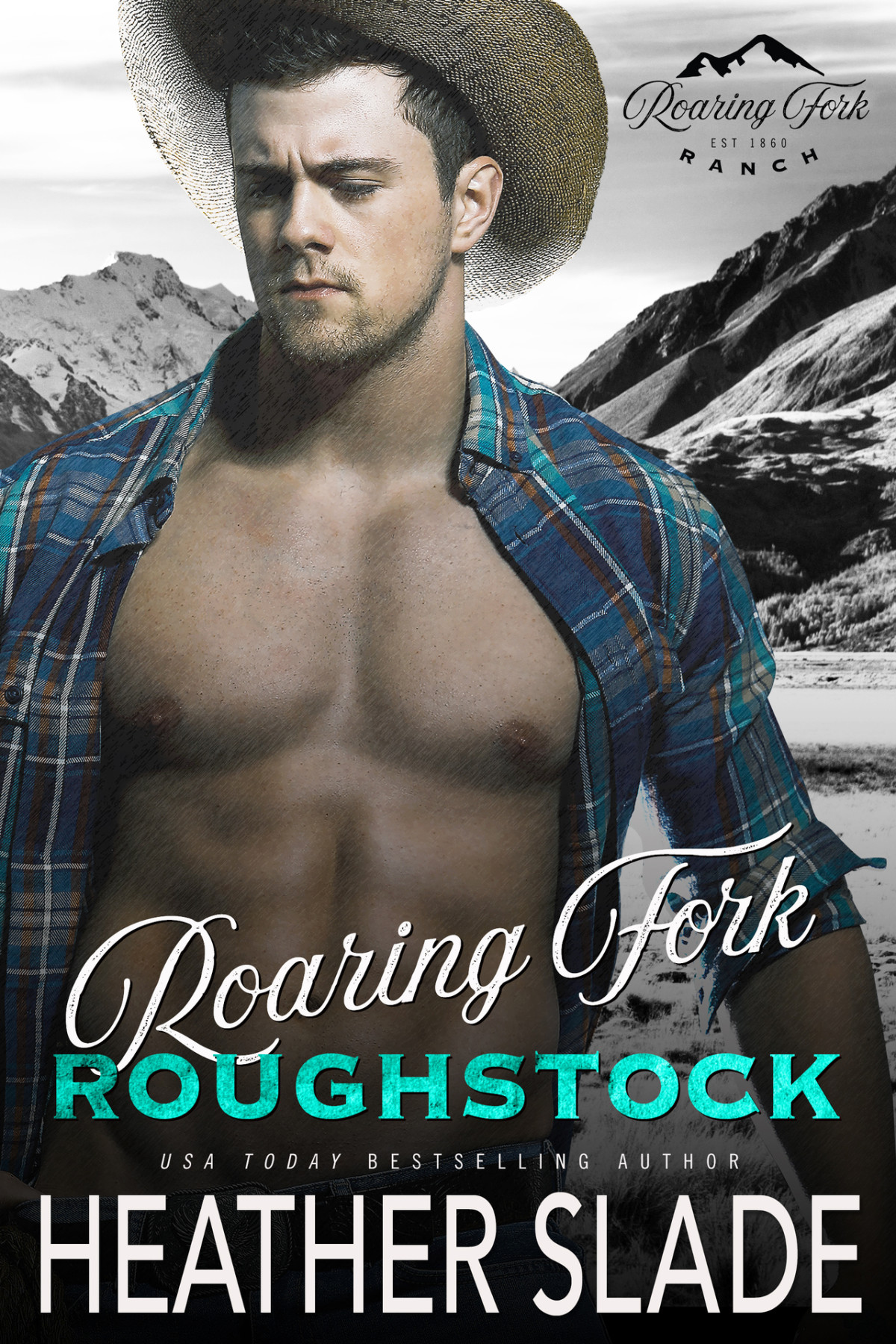 Roaring Fork Roughstock Roaring Fork Ranch Book 2 Heather Slade