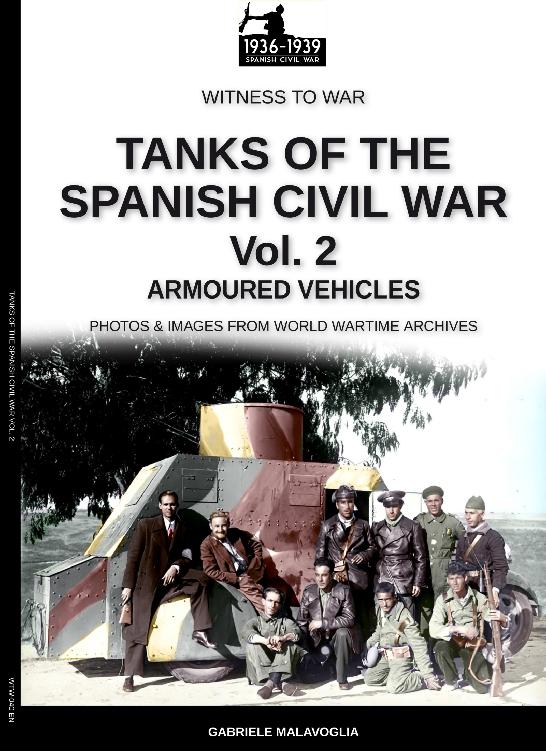 Tanks Of The Spanish Civil War Armoured Units Gabriele Malavoglia