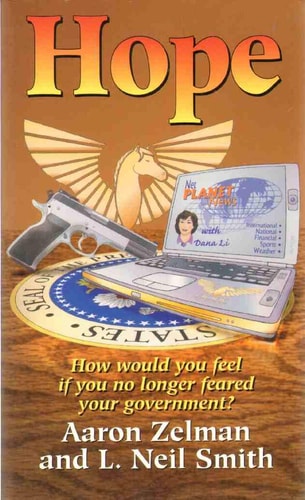 Hope How Would You Feel If You No Longer Feared Your Government First Edition Aaron Zelman