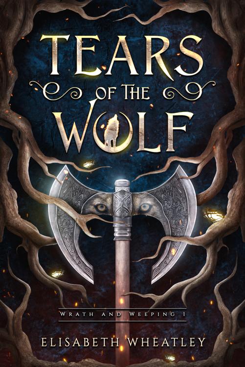 Tears Of The Wolf Elisabeth Wheatley