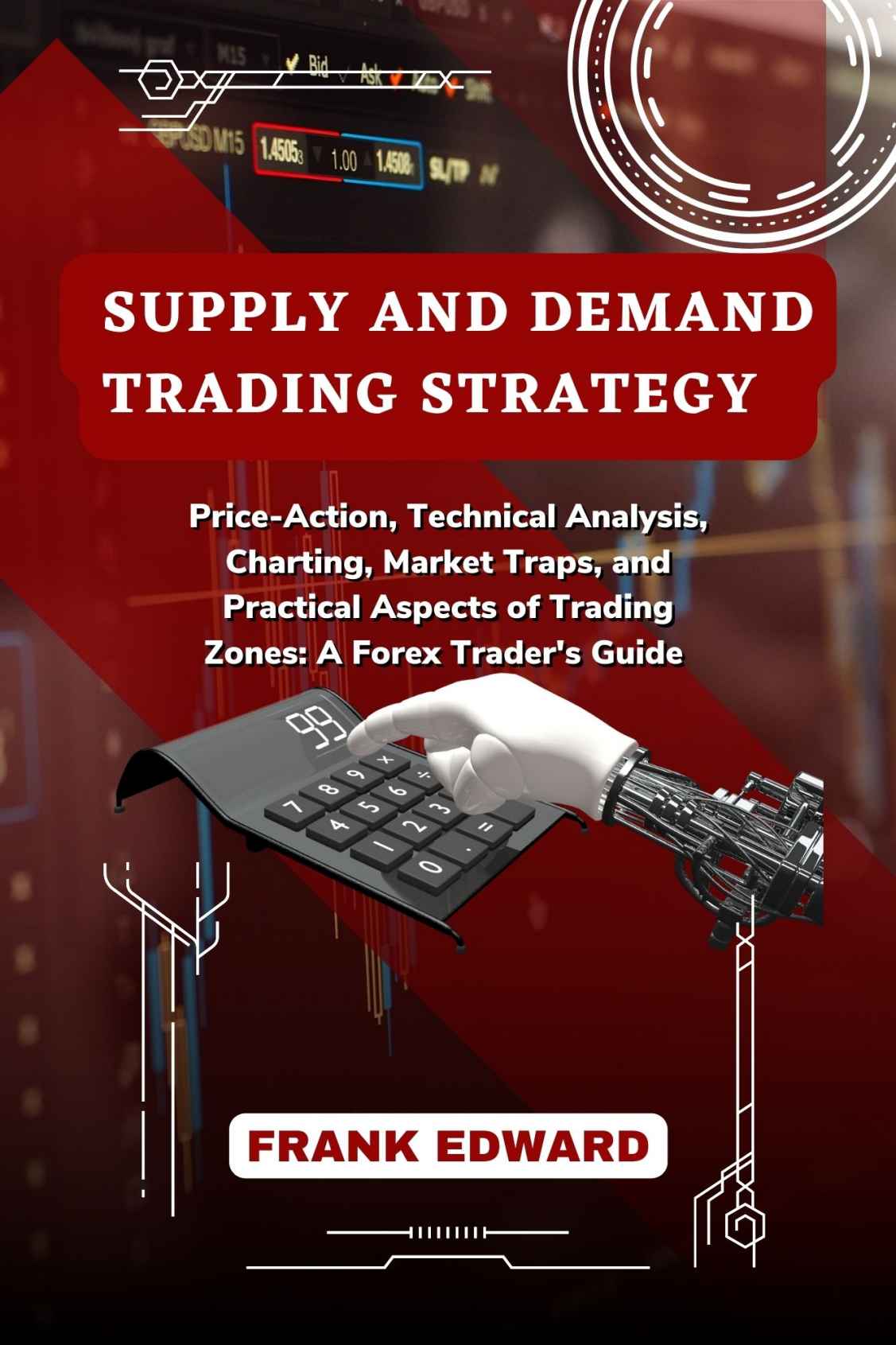 Supply And Demand Trading Strategy Edward Frank