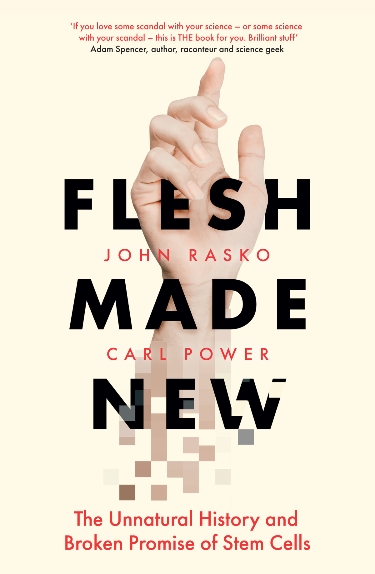 Flesh Made New John Rasko