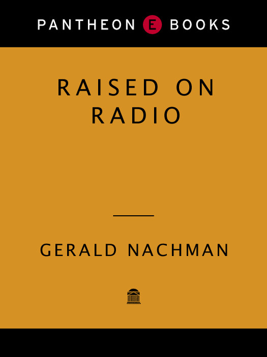 Raised On Radio Gerald Nachman