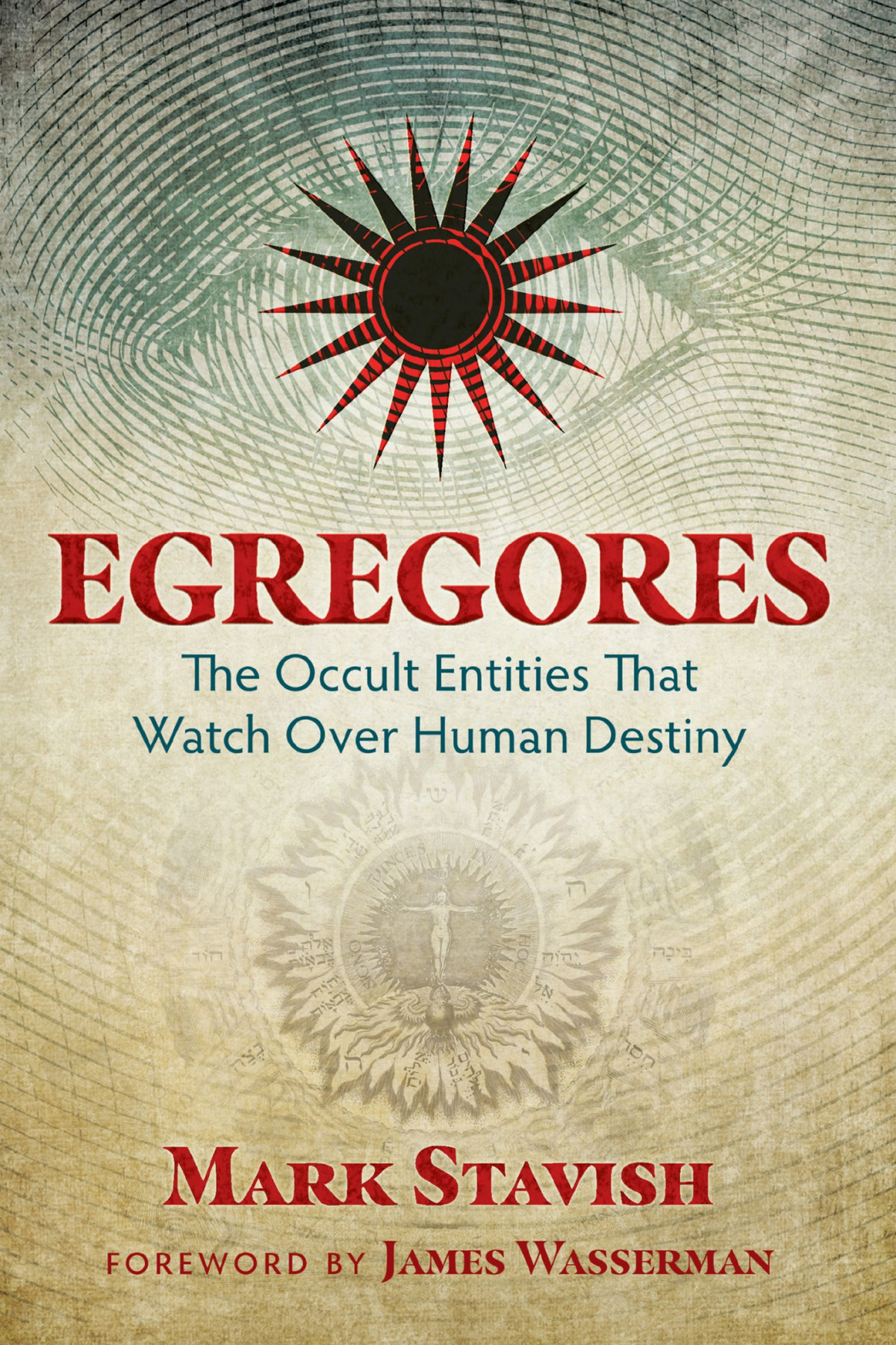 Egregores Mark Stavish