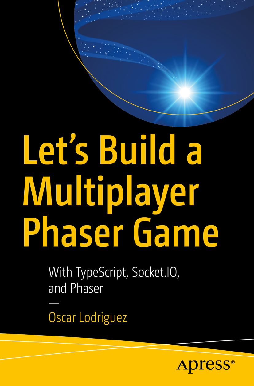 Lets Build A Multiplayer Phaser Game Oscar Lodriguez