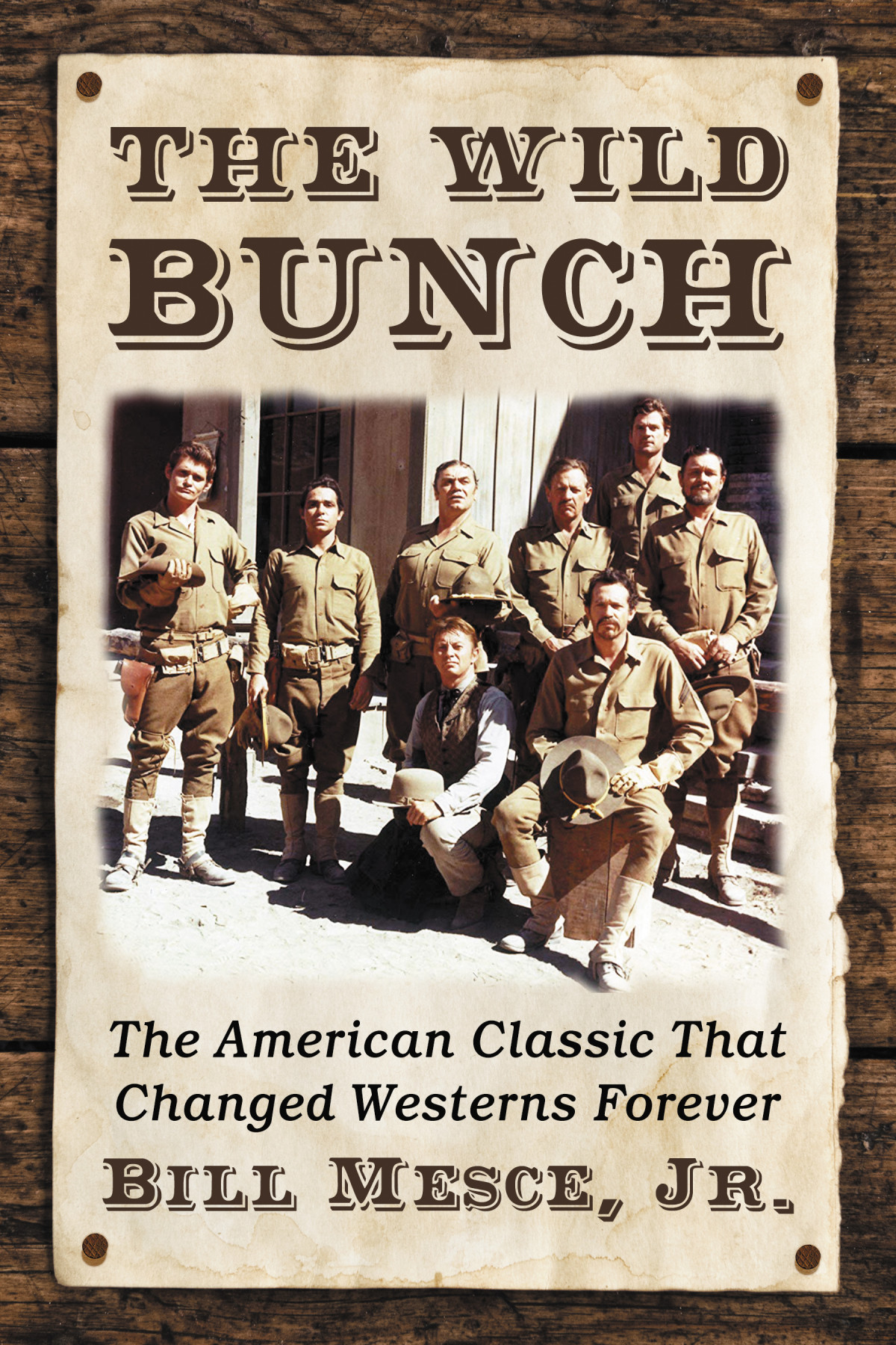 The Wild Bunch Bill Mesce Jr