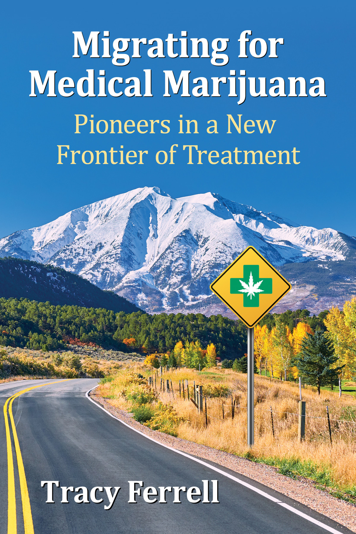 Migrating For Medical Marijuana Tracy Ferrell