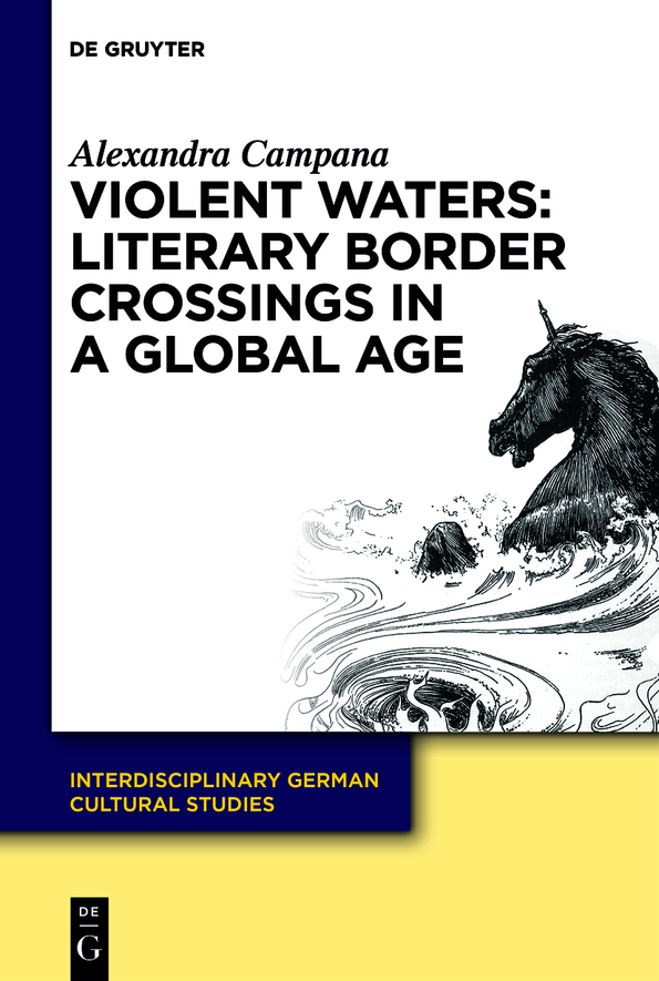 Violent Waters Literary Border Crossings In A Global Age Alexandra Campana