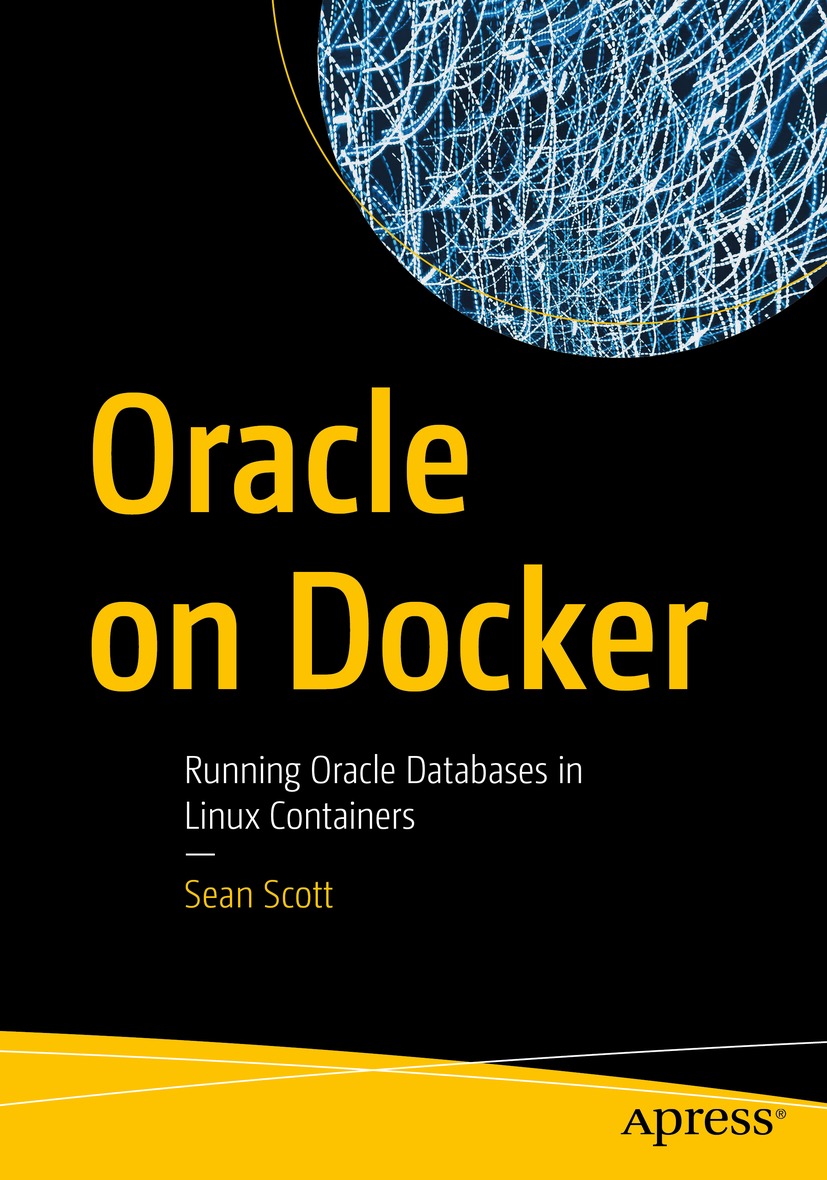 Oracle On Docker Sean Scott