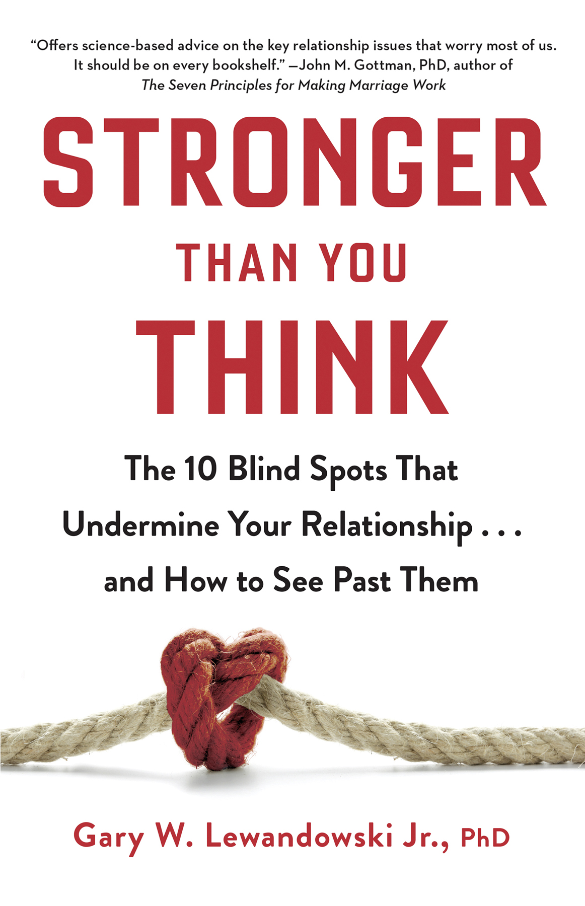 Stronger Than You Think Gary W Lewandowski Jr