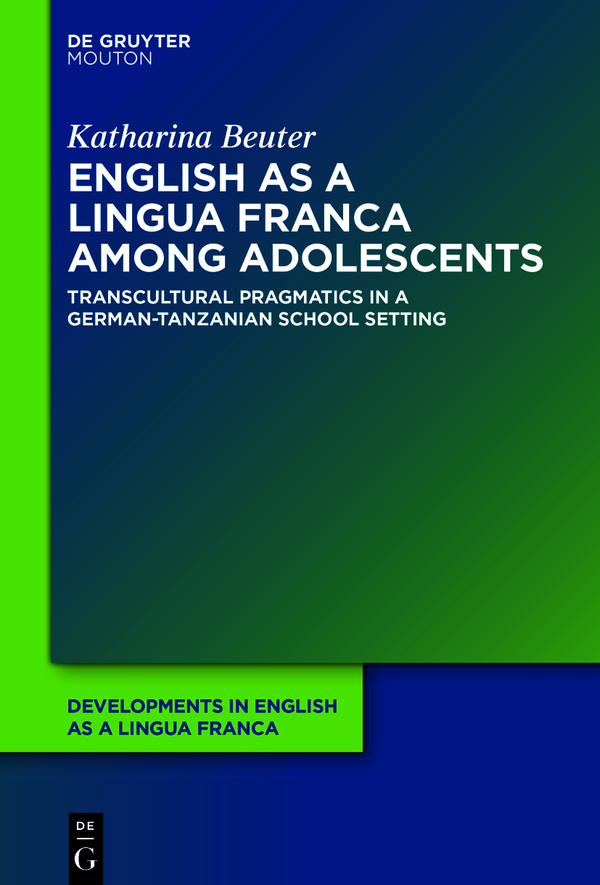 English As A Lingua Franca Among Adolescents Katharina Beuter