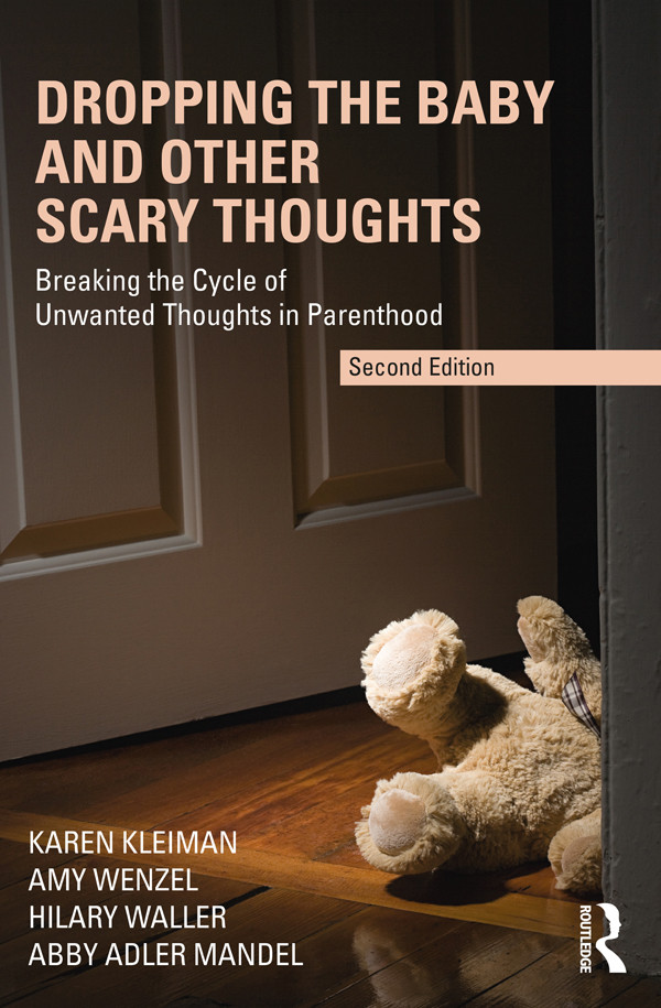 Dropping The Baby And Other Scary Thoughts Karen Kleiman