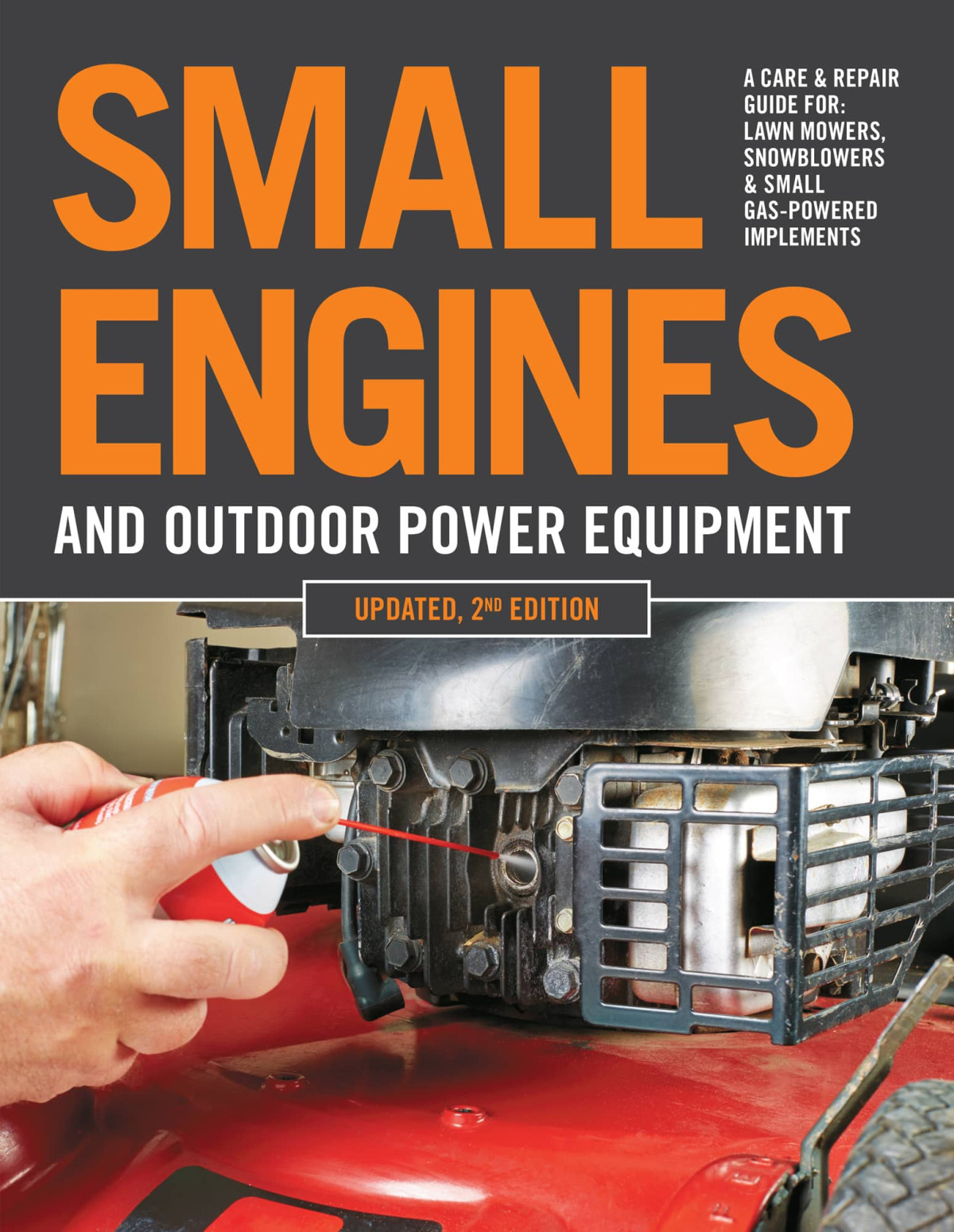 Small Engines And Outdoor Power Equipment Editors Of Cool Springs Press