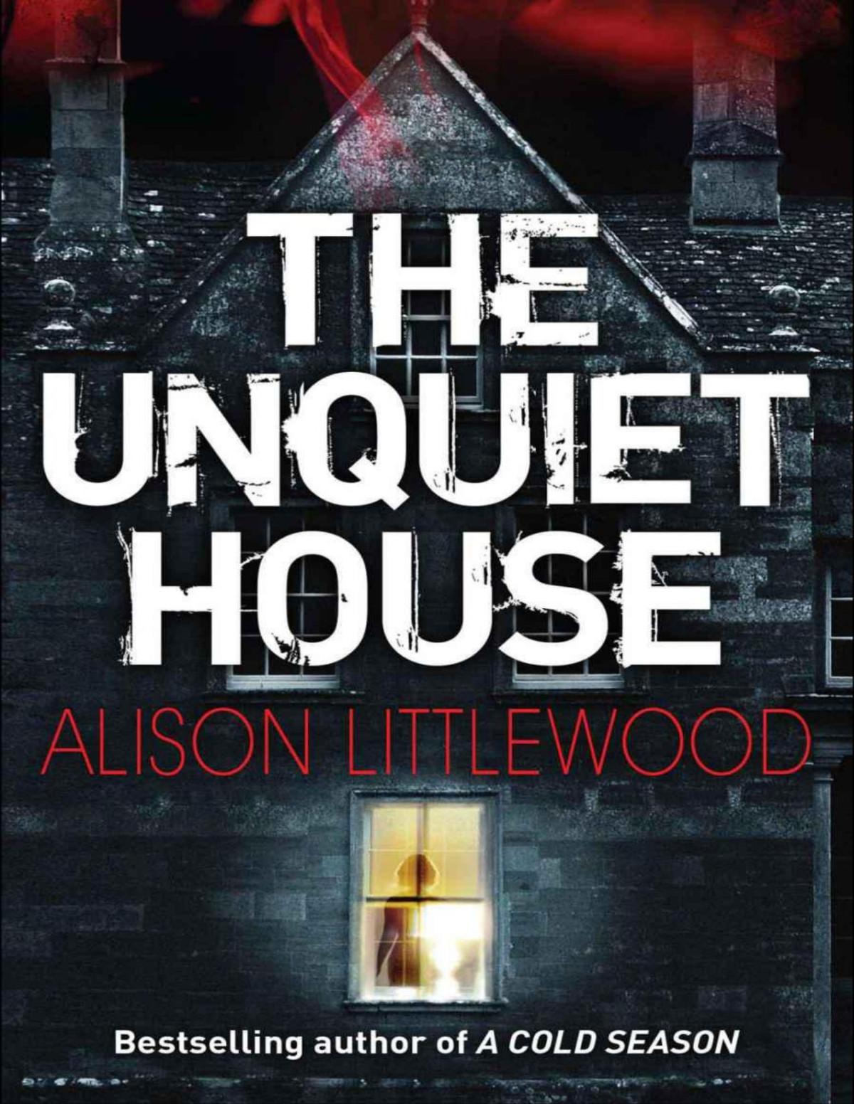 The Unquiet House Alison Littlewood