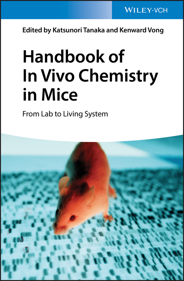 Handbook Of In Vivo Chemistry In Mice From Lab To Living System Vong