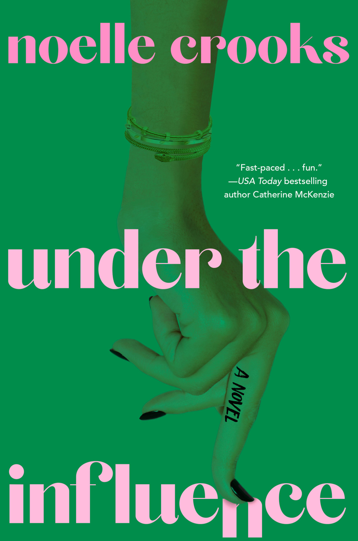 Under The Influence Noelle Crooks