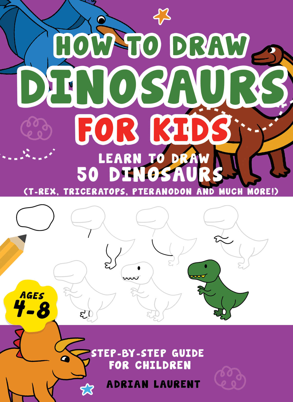 How To Draw Dinosaurs For Kids 48 Laurent Adrian