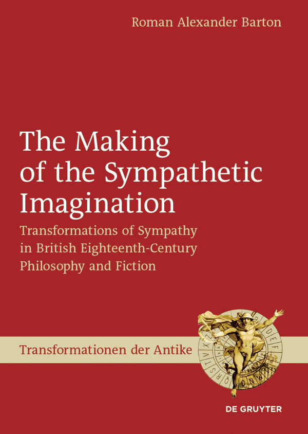 The Making Of The Sympathetic Imagination Roman Alexander Barton