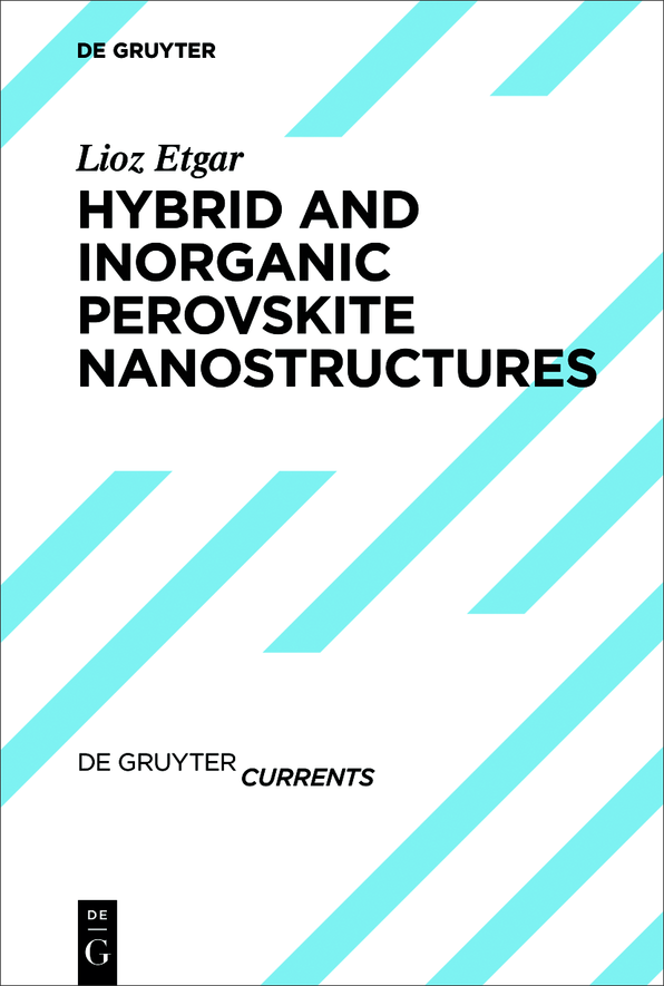 Hybrid And Inorganic Perovskite Nanostructures Lioz Etgar