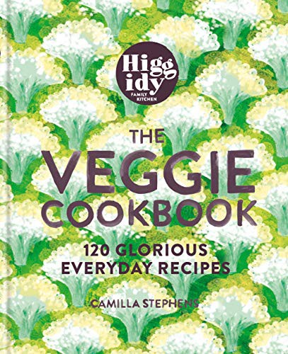 Higgidy The Veggie Cookbook Camilla Stephens