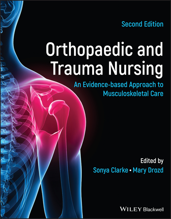 Orthopaedic And Trauma Nursing Sonya Clarkemary Drozd Mary Drozd