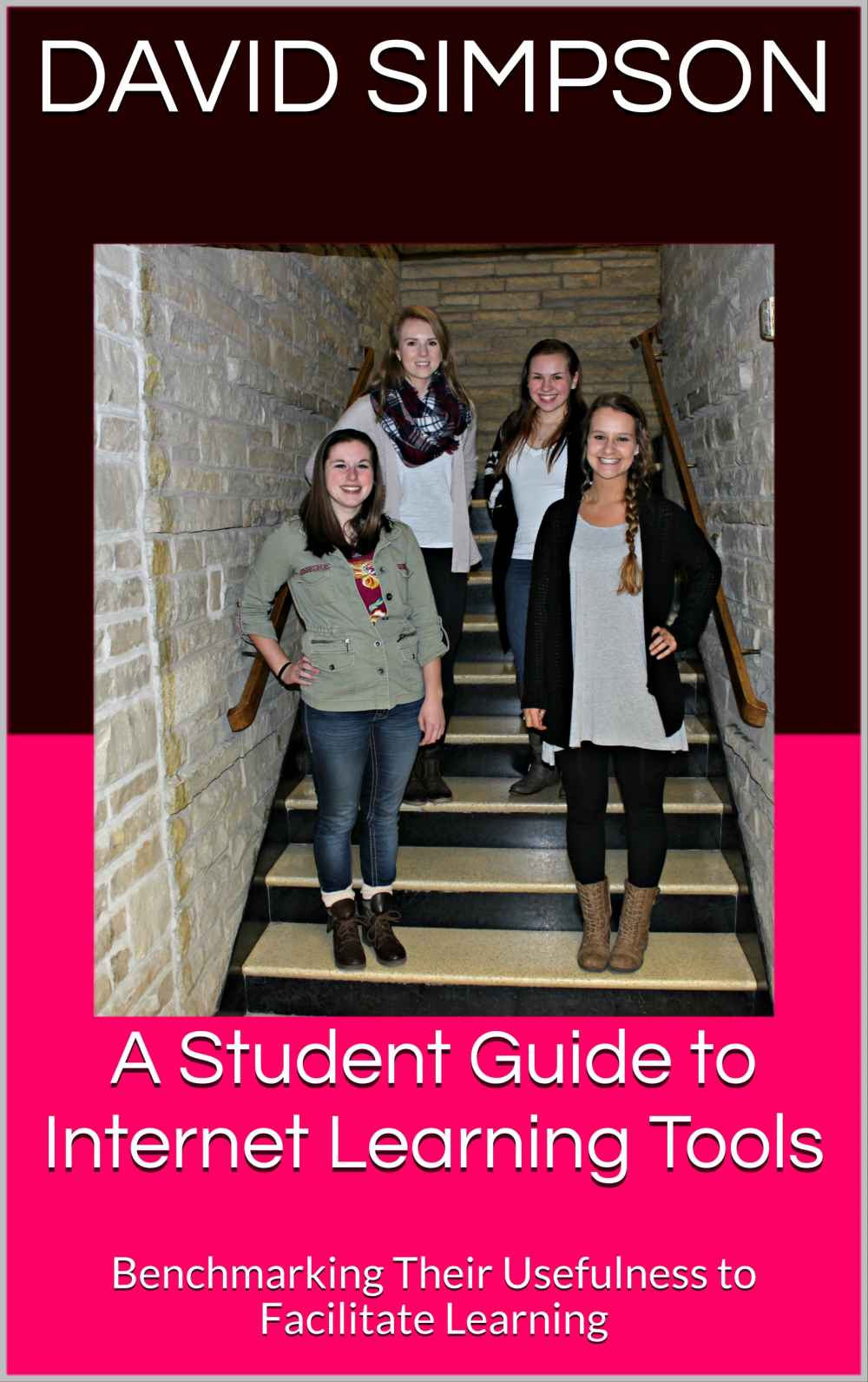 A Student Guide To Internet Learning Tools Benchmarking Their Usefulness To Facilitate Learning Student Guides To Internet Learning Tools Book 1